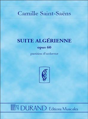 Camille Saint-Saëns: Suite Algerienne opus 60: Orchester