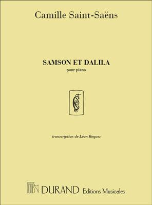 Camille Saint-Saëns: Samson et Dalila (transcription de Leon Roques): Klavier Solo