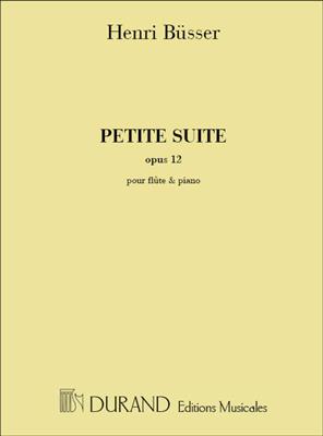 Henri Büsser: Petite Suite Opus 12: Flöte mit Begleitung