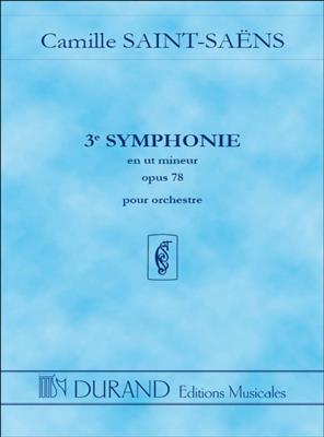 Camille Saint-Saëns: 3e Symphonie en Ut Mineur opus 78: Orchester