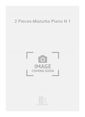 Louis Aubert: 2 Pieces-Mazurka Piano N 1: Klavier Solo