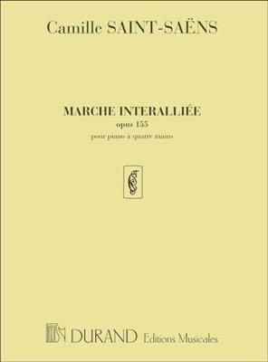 Camille Saint-Saëns: Marche Interallie Piano 4 Ms: Klavier vierhändig