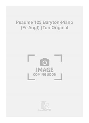 Lili Boulanger: Psaume 129 Baryton-Piano (Fr-Angl) (Ton Original: Gesang mit Klavier