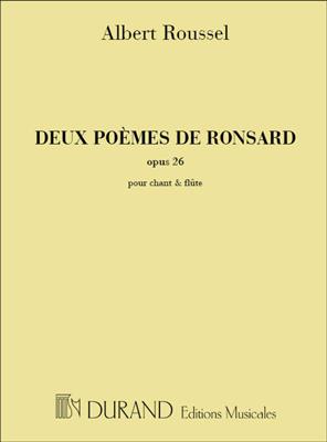 Albert Roussel: 2 Poemes De Ronsard Op 26 Pour Chant Et Flute: Gesang mit sonstiger Begleitung