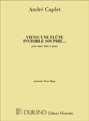 André Caplet: Viens! Une Flute Invisible Soupire...: Gesang mit sonstiger Begleitung