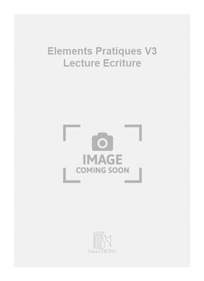 Elements Pratiques V3 Lecture Ecriture