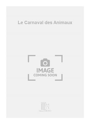Camille Saint-Saëns: Le Carnaval des Animaux: Kammerorchester
