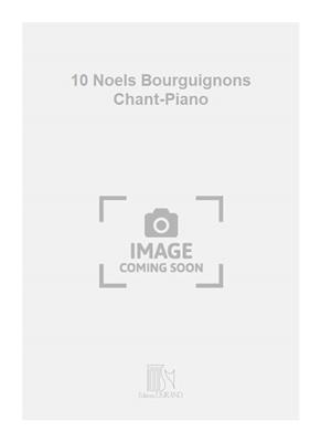Angèle Ravize: 10 Noels Bourguignons Chant-Piano: Gesang mit Klavier