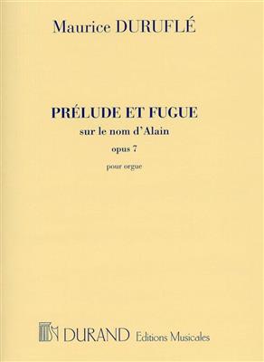 Maurice Duruflé: Prélude et Fugue sur le nom d'Alain Opus 7: Orgel