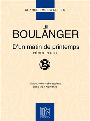 Lili Boulanger: D'Un Matin De Printemps: Streichtrio