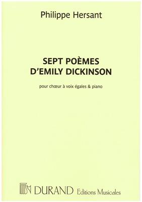 Philippe Hersant: Sept Poemes D'Emily Dickinson: Gemischter Chor mit Klavier/Orgel