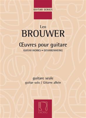 Leo Brouwer: Œuvres pour guitare: Gitarre Solo