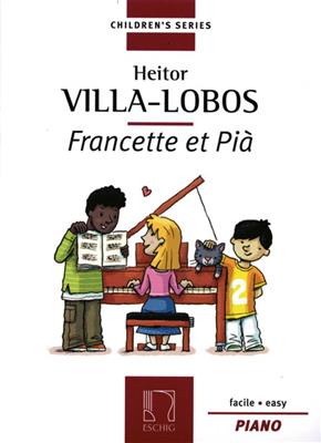 Heitor Villa-Lobos: Francette et Pia: Klavier Solo