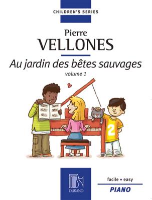 Pierre Vellones: Au jardin des bêtes sauvages: Klavier Solo