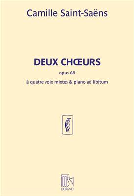 Camille Saint-Saëns: Deux Choeurs opus 68: Gemischter Chor mit Klavier/Orgel