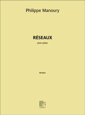 Philippe Manoury: Réseaux: Klavier Solo