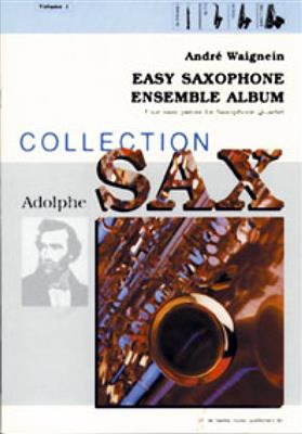 André Waignein: Easy Saxophone Ensemble Album Vol. 1: Saxophon Ensemble