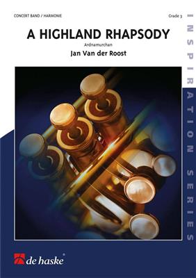 Jan Van der Roost: A Highland Rhapsody: Blasorchester