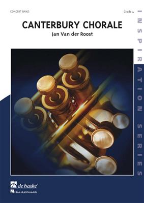Jan Van der Roost: Canterbury Chorale: Blasorchester