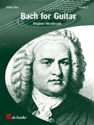 Johann Sebastian Bach: Bach for Guitar: (Arr. Stephan Mooibroek): Gitarre Solo