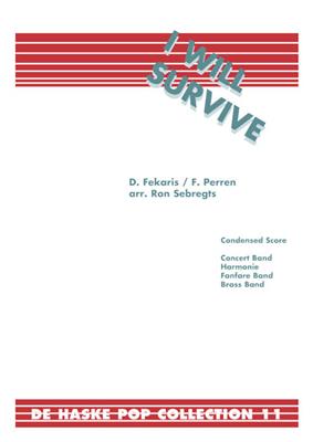 D. Fekaris: I Will Survive: (Arr. Ron Sebregts): Blasorchester