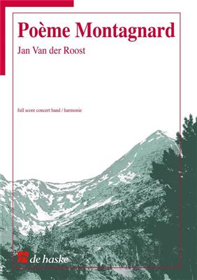 Jan Van der Roost: Poème Montagnard: Blasorchester