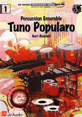 Gert Bomhof: Tuno Popularo: Percussion Ensemble