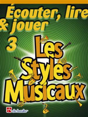 Écouter, Lire & Jouer 3 - Les Styles Musicaux