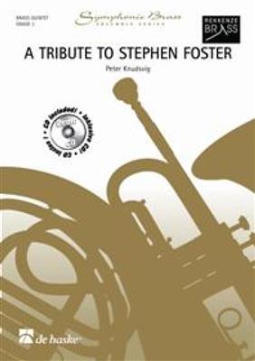 Peter Knudsvig: A Tribute to Stephen Foster: Blechbläser Ensemble