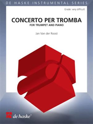 Jan Van der Roost: Concerto per Tromba: Trompete Solo