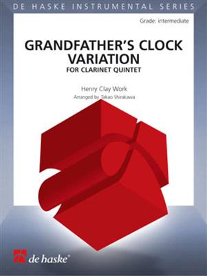 Henry Clay Work: Grandfather's Clock Variation: (Arr. Takao Shirakawa): Klarinette Ensemble