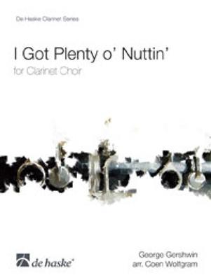George Gershwin: I Got Plenty o' Nuttin': (Arr. Coen Wolfgram): Klarinette Ensemble