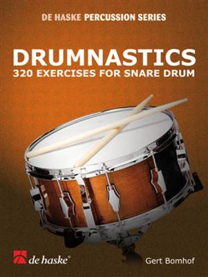 Gert Bomhof: Drumnastics: Snare Drum
