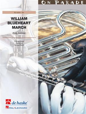R.T. Böhmer: William Blueheart March: Blasorchester