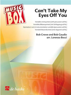 Bob Crewe: Can't Take My Eyes Off You: (Arr. Lorenzo Bocci): Variables Ensemble