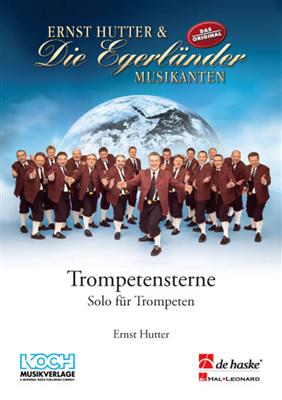 Ernst Hutter: Egerländer Trompetensterne: Blasorchester