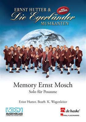 Ernst Hutter: Memory Ernst Mosch: (Arr. Klaus Wagenleiter): Blasorchester mit Solo