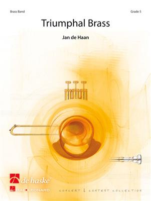 Jan de Haan: Triumphal Brass: Brass Band