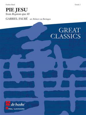 Gabriel Fauré: Pie Jesu: (Arr. Robert van Beringen): Fanfarenorchester