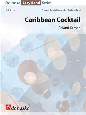 Roland Kernen: Caribbean Cocktail: Blasorchester