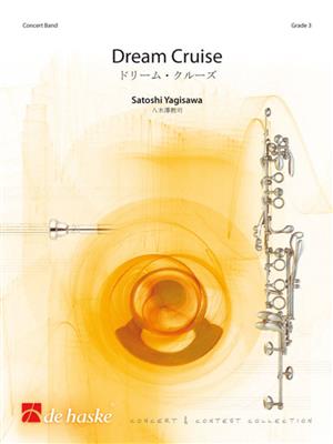 Satoshi Yagisawa: Dream Cruise: Gemischter Chor mit Begleitung