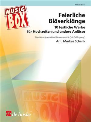 Feierliche Bläserklänge: (Arr. Markus Schenk): Kammerensemble