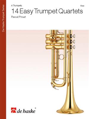 Pascal Proust: 14 Easy Trumpet Quartets: Trompete Ensemble
