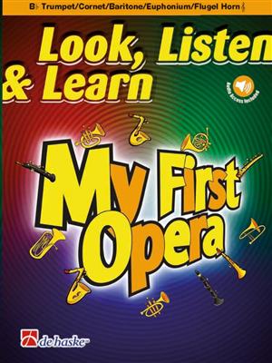 Look, Listen & Learn - My First Opera: (Arr. Markus Schenk): Trompete mit Begleitung