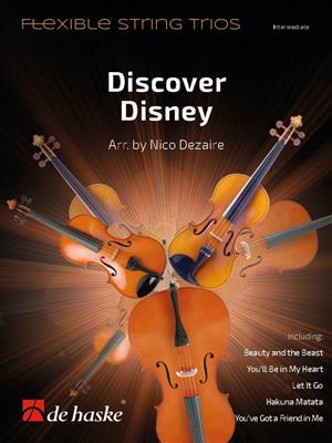 Discover Disney: (Arr. Nico Dezaire): Streichtrio