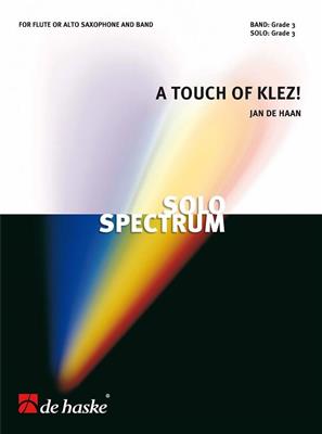 Jan de Haan: A Touch of Klez!: Blasorchester mit Solo