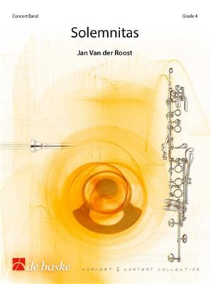 Jan van der Roost: Solemnitas: Blasorchester