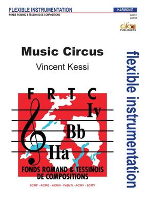 Vincent Kessi: Music Circus, commande FRTC 2022: Blasorchester