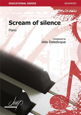 Jelle Deledicque: Scream of silence: Klavier Solo