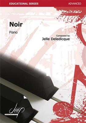 Jelle Deledicque: Noir: Klavier Solo